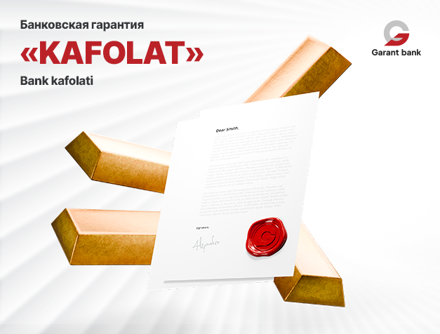 Bank guarantee «KAFOLAT»